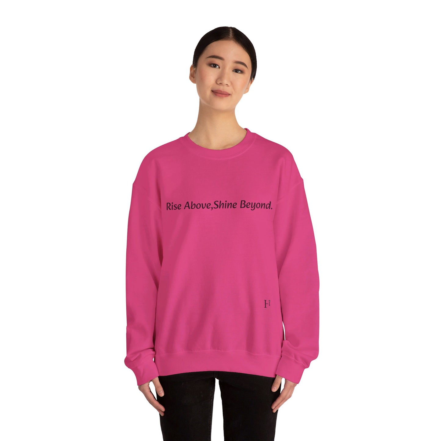 “Rise Above,Shine Beyond” Affirmation Sweatshirt