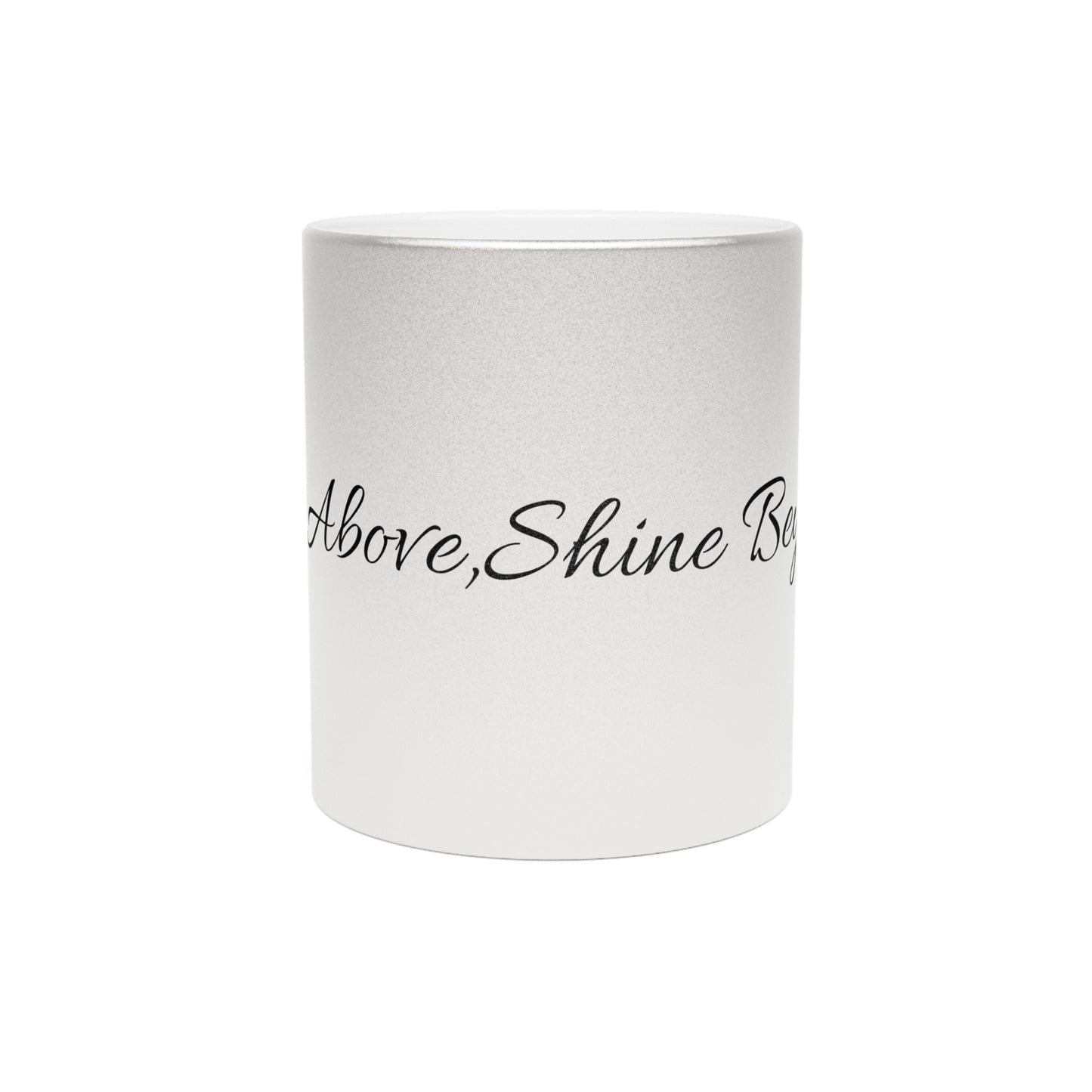 “RISE ABOVE” Metallic Mug